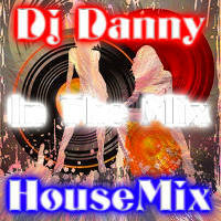 Dj Danny-In the mix(Housemix) by Dj Danny