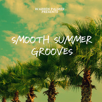 smooth summer grooves by warren palmer