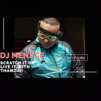 DJ Menace Scratch It Mix by Thamzini  Podcast/Show