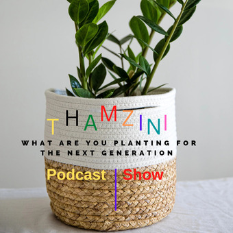 Thamzini  Podcast/Show