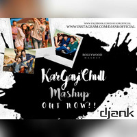 Kar Gayi Chull Mashup (2018) Dj Ank by DJANKOFFICIAL