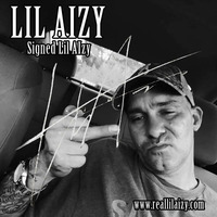 SIGNED LIL AIZY by THE REAL LIL AIZY
