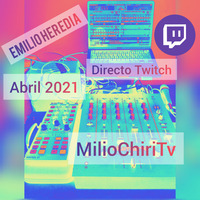 Emilio Heredia @ Directo Twitch ABRIL 2021 by Emilio Heredia