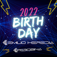 B-DAY 2022 @ Emilio Heredia by Emilio Heredia