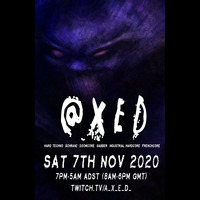 AXED - 07-11-2020 (Dark Techno / Industrial Techno) by Эка