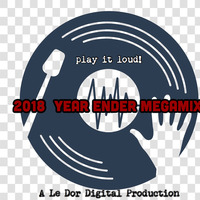2018 Year Ender Megamix by Le Dor