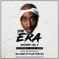 DJ CHIF X DJ FLIP-THE ERA MIX-TAPE 2(OLDSKUL HIP-HOP & RNB MIX) MAY,2018 by DJ CHIEF KENYA DJ MIXES 2024