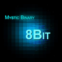 Mystic Binary - 8bit.mp3 by Mystic Binary