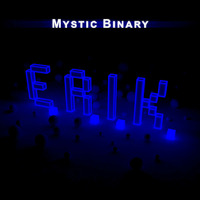 Mystic Binary - ERIK.mp3 by Mystic Binary