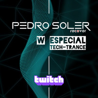 Pedro Soler - Twitch 29 Abril W TechTrance by Pedro Soler