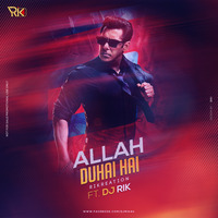 Allah Duhahi Hai (Rikreation) Ft. Dj Rik by Team Unity™