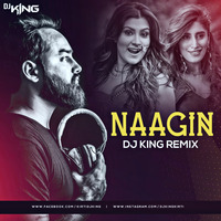 NAAGIN REMIX DJ KING by Djking Kirti