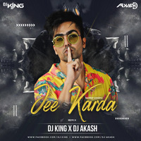 Jee Karda - Remix - Dj king &amp; AkashMusZik by Djking Kirti