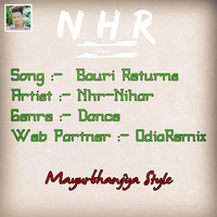 BAURI RETURNS ( MAYURBHANJYA STYLE DANCE MIX ) DJ NHR-NIHAR by NHR Music Official