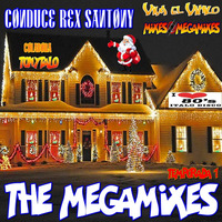 The Megamixes con Rex Santony (colabora Tonytalo) Temp. 1 Progr. 19 y 20 (Fin de Temporada) by Tonytalo