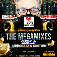 The Megamixes con Rex Santony (colabora Tonytalo) Temp. 2 Progr. 5 y 6 by Tonytalo