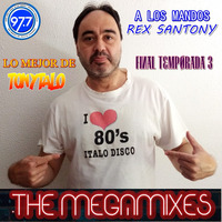 The Megamixes Temporada 3 Programa 31 (Lo Mejor de Tonytalo de 2022) by Tonytalo