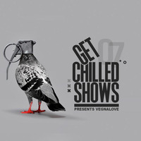 LetsGetChilled Shows EP #07 Presented By Vegnalove [House Played Deep] by LetsGetChilled Shows