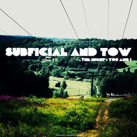 Subficial and Tow - The Night by Subficial