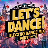 Dance Electromix 2024 Part 6 (By Ruud Huisman) by Ruud Huisman