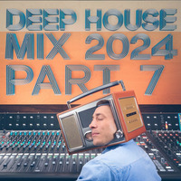 Deep House Mix 2024 pt7 by Ruud Huisman