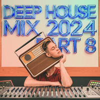 Deep House Mix 2024 pt8 by Ruud Huisman