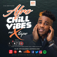 Afro Chill Vibes Mixtape with DJ Oreo 1st Edition by DJ Oreo