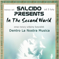 Salcido presents In The Second World by Salcido