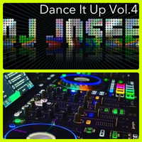 Dance It Up! Vol.4 DJ Josee Leonard (DJ JL) by DJ Josee Leonard