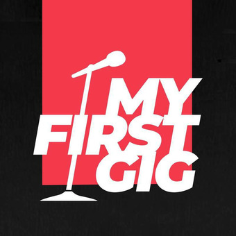 My First Gig Podcast