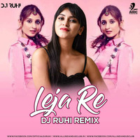 Leja Re (Remix) - RUHI by RUHI