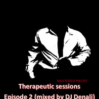 DJ DENALI- Therapeutic Sessions  Episode 2 (The mastered piece) by Denali Da Dip