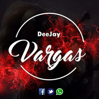 [DJ VARGAS 2K18 - REMIXER] by Brian Vargas Medina