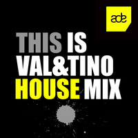 This is VAL&amp;TINO ( SPECIAL ADE MIX 2018 )#004 by VAL&TINO