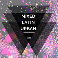 Mixed Latin Urban2019 - @JoelArroyo by Dj Joel