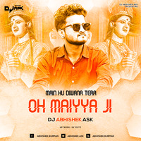 Main Hu  Diwana Tera OH Maiya Ji  DJ Abhishek Ask by Abhishek Burman