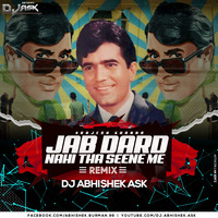 Jab Dard Nahin Tha DJ Abhishek ask by Abhishek Burman