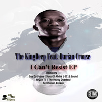STM028 - The kingDeep Feat. Darian Crouse - I Cant Resist EP