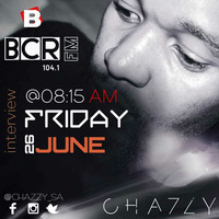 C H A Z Z Y Morning Show On BCR FM with Putju 26 June 2020 by STM Records SA