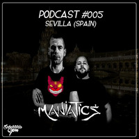 PODCAST: #005 MANIATICS (SEVILLE, SPAIN) by Enbortorio FM