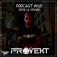 PODCAST: #015 PROYEKT (SEVILLE, SPAIN) by Enbortorio FM