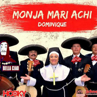 Monja Mari Achi vs. El Profesor - Bella Ciao Dominique (Bernasconi & Belmond Bootleg) by Bernasconi & Belmond