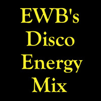 EWB's Disco Energy Mix by DJ EWB