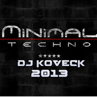 DJ KOVECK-MInimal Techno 2013 by DJ KOVECK