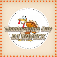 DJ KOVECK-Thanskiving Day by DJ KOVECK