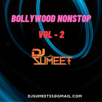 BOLLYWOOD NON STOP VOL 1 - DJ SUMEET by DJ SUMEET OFFICIAL