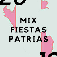 DJ Abel Miranda - (Mix Fiestas Patrias) 2019 by DJ Abel Miranda