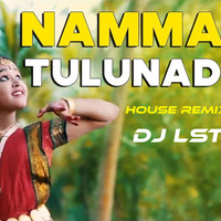 E NAMMA TULUNADU |TULUNADA PORLU|HOUSE REMIX|DJ LST by I-FY PRODUCTIONS
