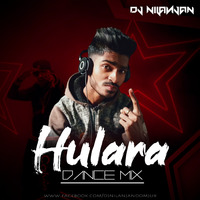 HULARA (DANCE MIX) DJ NILANJAN by Dj Nilanjan
