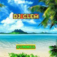 DJ CLEM - SUMMER by DJ CLEM